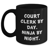Court Clerk By Day, Ninja By Night Funny Coffee Mug, Gifts from Friends for Court Clerk Father's Day - Main