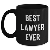 Funny 'Best Lawyer Ever' Black Coffee Mug for Lawyer Graduation Gifts from Friends, Family, or Coworkers - Main
