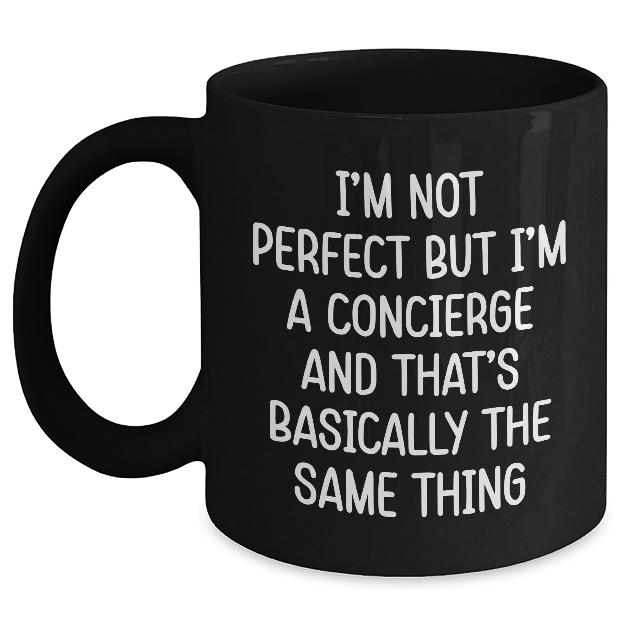 Funny Concierge Gifts from Friends, Gifts for Concierge, Black Coffee Mug for Graduation - 'I'm Not Perfect' - Main