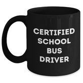 Funny Certified School Bus Driver Gifts from Friends for School Bus Driver's Graduation, Black Coffee Mug - Main