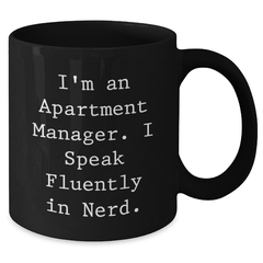 Funny Apartment Manager Quotes Black Coffee Mug, Gifts from Men to Apartment Manager, Perfect Father's Day Unique Gifts - Additional