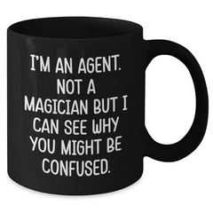 Funny Agent Graduation Gifts from Friends and Coworkers - I'm An Agent Black Coffee Mug - Additional