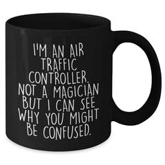 Air Traffic Controller Funny Gifts for Men, Black Coffee Mug with Inspirational Quote, Unique Graduation Gifts from Friends - Additional