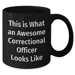 Funny Correctional Officer Gifts for Dad from Men on Father's Day, Awesome Black Coffee Mug - Additional