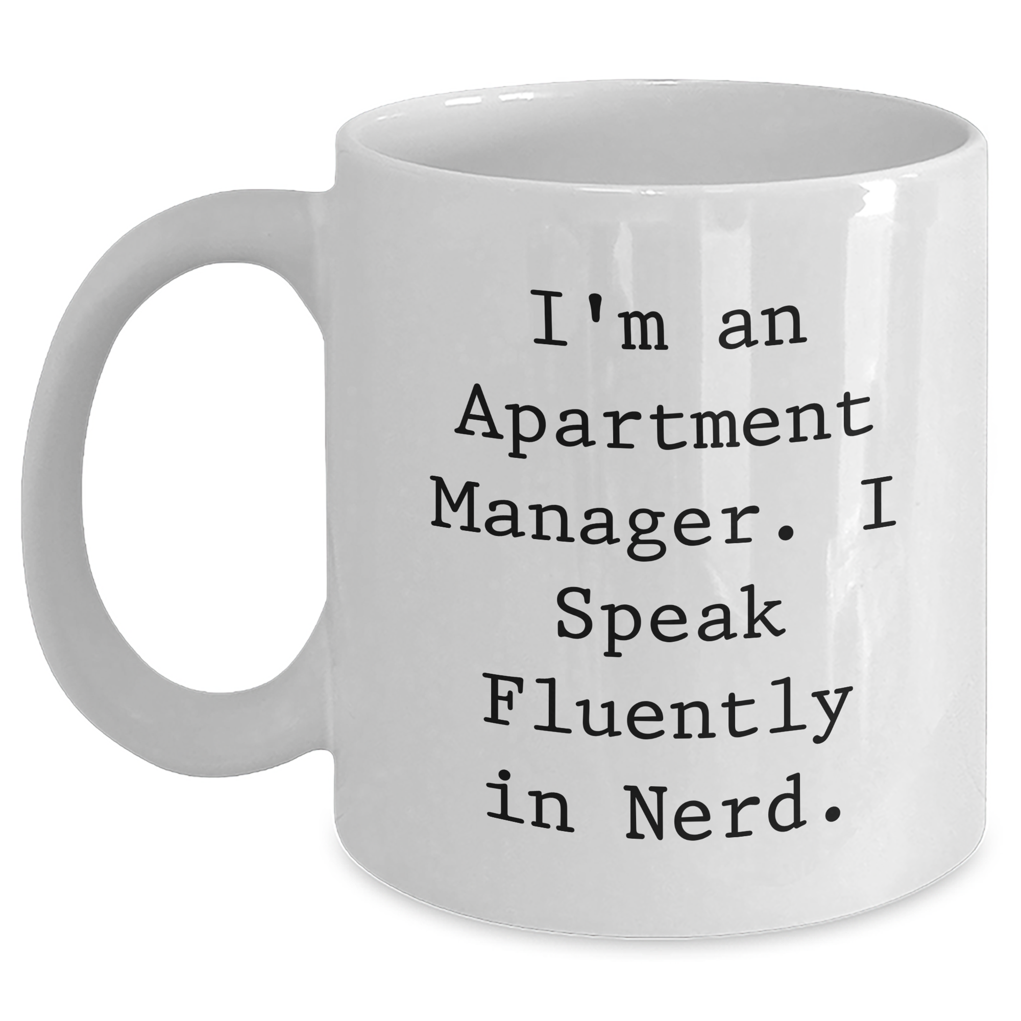 Funny Apartment Manager Gifts from Friends - White Coffee Mug for Dad's Unique Father's Day Presents - Main