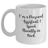 Funny Personal Assistant Gifts, White Coffee Mug for Men, Unique Father's Day Unique Gifts from Friends, 'I'm A Personal Assistant. I Speak Fluently In genius.' - Main