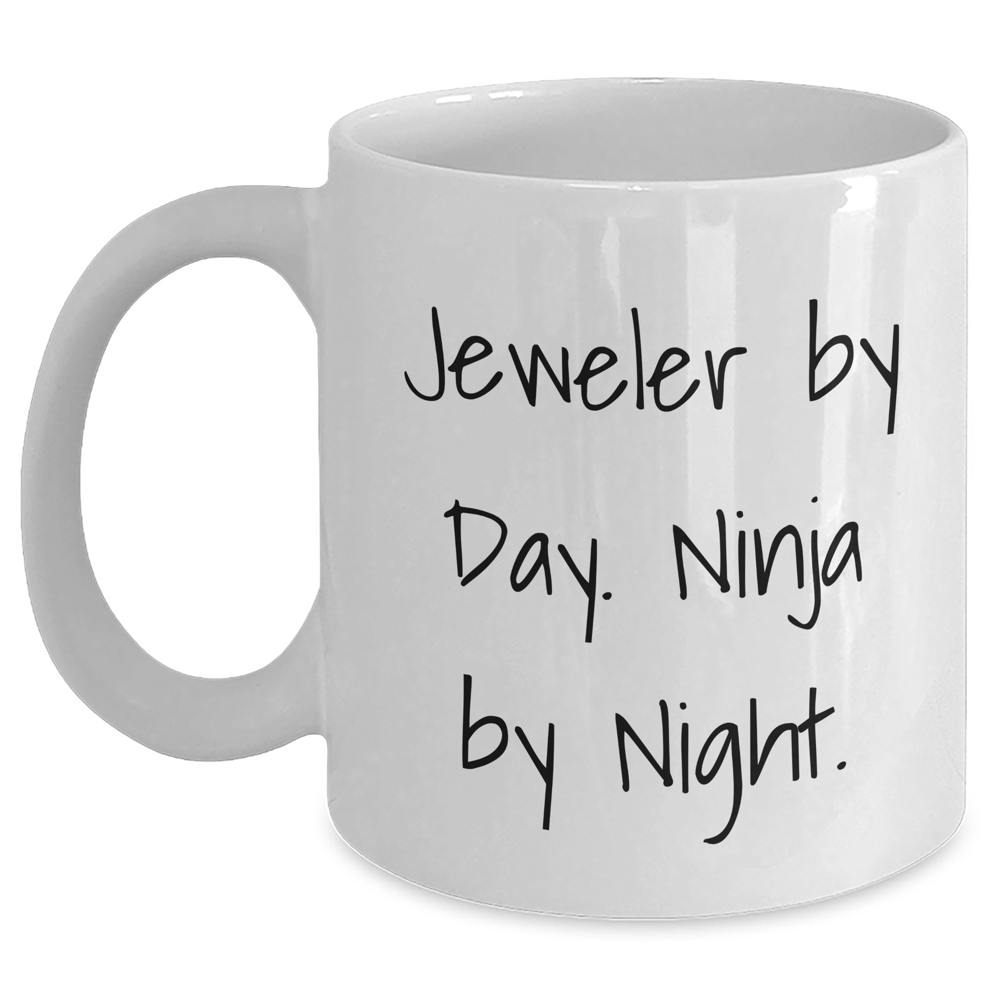 Jeweler By Day Funny White Coffee Mug Gifts from Friends to Jeweler on Father's Day - Main