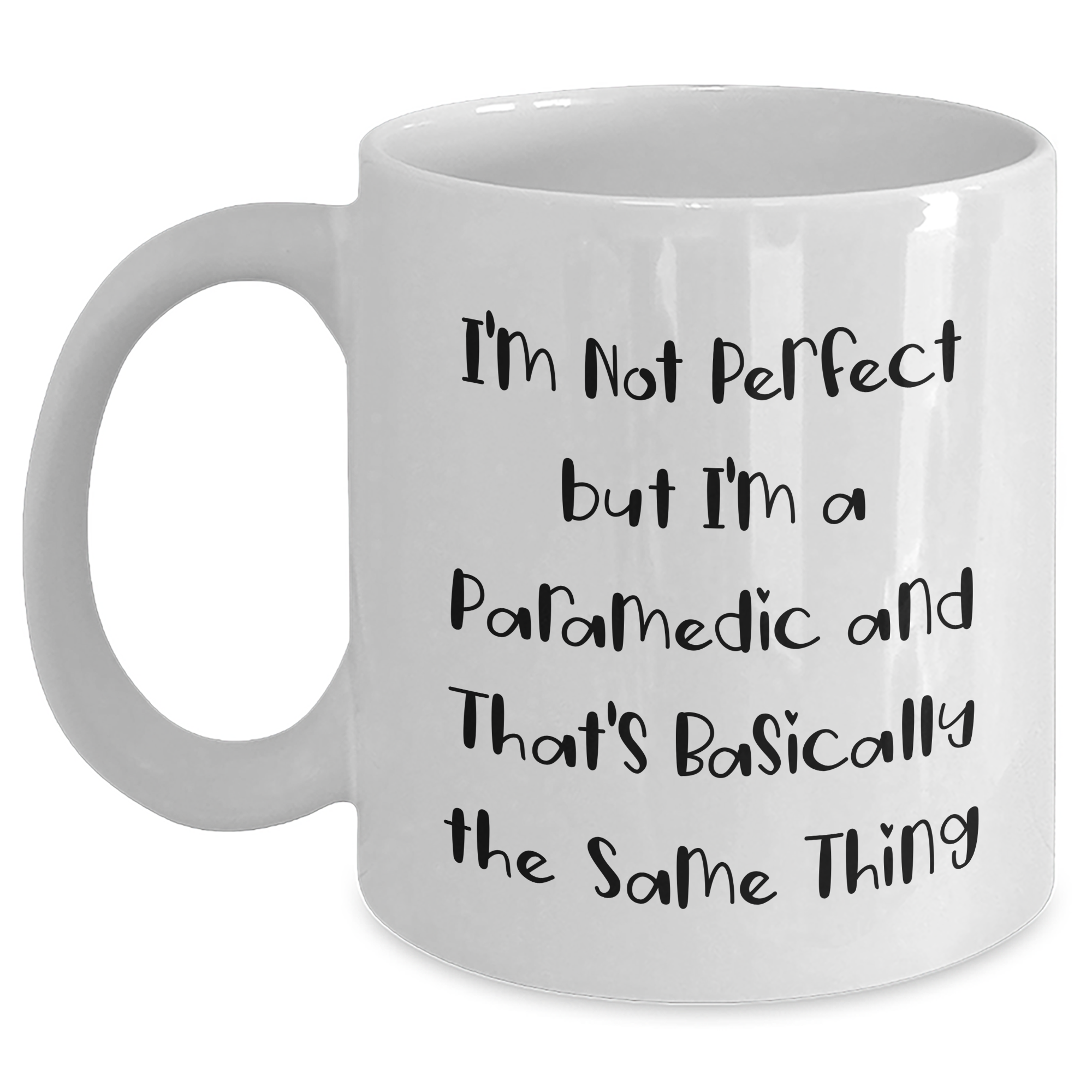 Funny Rescue Worker Gifts for Dad - 'I'm Not Perfect But I'm A Rescue Worker And That's Basically The Same Thing' White Coffee Mug from Family - Main