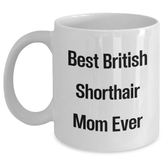 Funny British Shorthair Cat Mom Gifts from Family - White Coffee Mug for Dad on Father's Day - Main