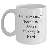 Massage Therapist Humor Gifts from Men to Massage Therapist Funny White Coffee Mug, I'm A Massage Therapist. I Speak Fluently In genius. for Father's Day - Main