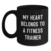 Funny Fitness Trainer Gifts for Him or Her, Black Coffee Mug with My Heart Belongs To A Fitness Trainer Quote, Perfect Christmas Unique Gifts from Friends, Family or Coworkers - Main
