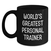 Funny Gifts from Friends for Personal Trainer - World's Greatest Personal Trainer Black Coffee Mug, Birthday Unique Gifts - Main