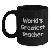 Funny Teacher Gifts, World's Greatest Teacher, Birthday Unique Mugs for Teacher, Black Coffee Mug from Friends - Main