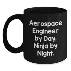 Aerospace Engineer Gifts from Friends - Funny Ninja Mug for Men - 'Aerospace Engineer By Day. Ninja By Night.' on Black Graduation Unique Gifts - Main