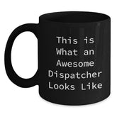 Dispatcher Gifts from Friends - This Is What An Awesome Dispatcher Looks Like Black Coffee Mug for Graduation - Main