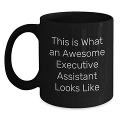 Funny Executive Assistant Gifts for Men Gifts from Coworkers This Is What An Awesome Executive Assistant Looks Like Black Coffee Mug - Main