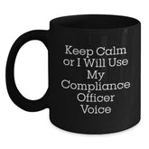 Funny Compliance Officer Gifts for Men, Unique Black Coffee Mugs with 'Keep Calm Or I Will Use My Compliance Officer Voice', Christmas Memorable Presents for Coworkers from Friends - Main
