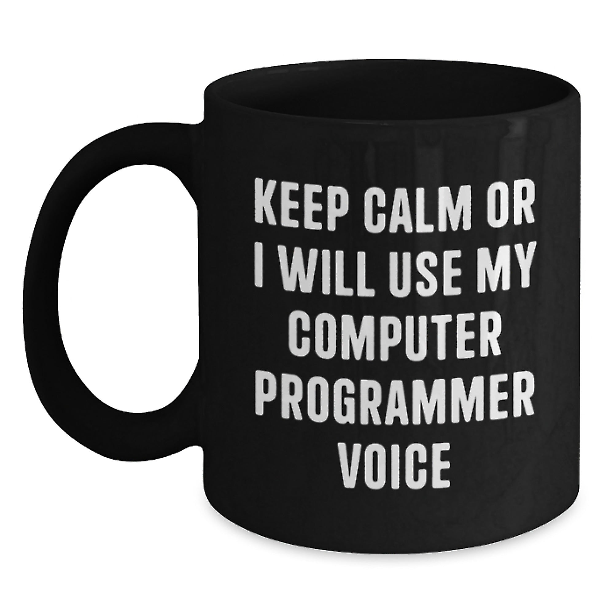 Funny Computer Programmer Gift, Keep Calm Black Coffee Mug for Men from Friends - Main
