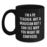 Funny PE Teacher Gifts for Men - Black Coffee Mug, Birthday Unique Ideas from Friends, Pe Teacher Birthday Unique Gifts - Main
