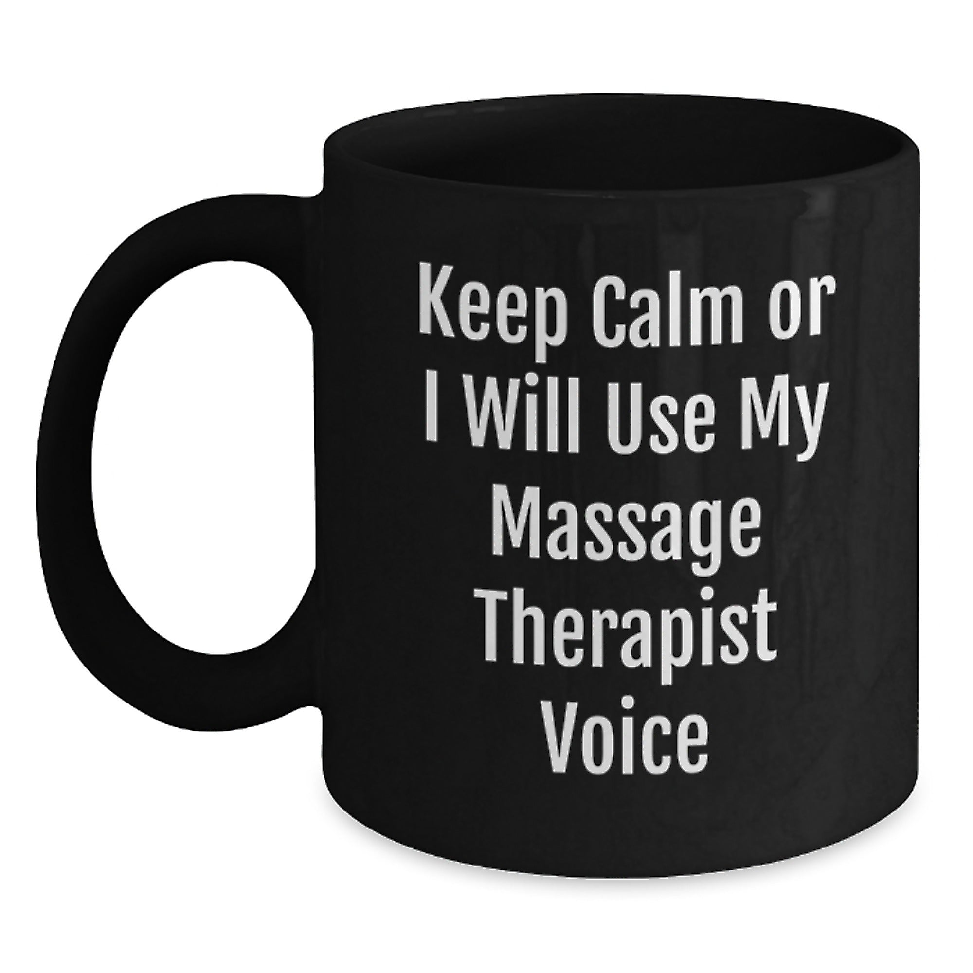Funny Massage Therapist Gifts for Christmas, 'Keep Calm Or I Will Use My Massage Therapist Voice' Black Coffee Mug, Perfect for Massage Therapist Friends and Family - Main