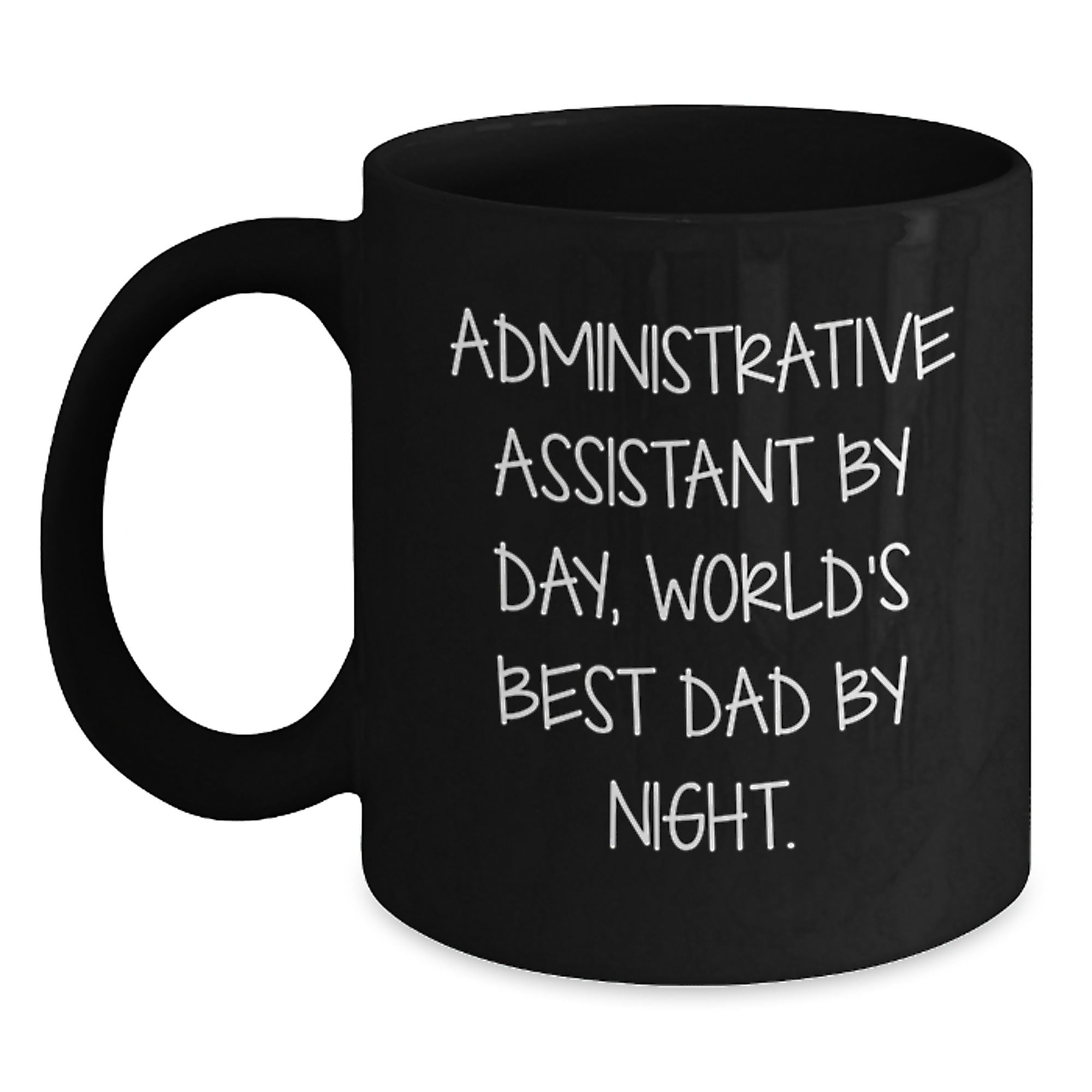 Administrative Assistant Gifts, Funny Inspirational Quote, Black Coffee Mug, Graduation Unique Gifts from Friends to Coworkers - Main