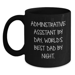 Administrative Assistant Gifts, Funny Inspirational Quote, Black Coffee Mug, Graduation Unique Gifts from Friends to Coworkers - Main