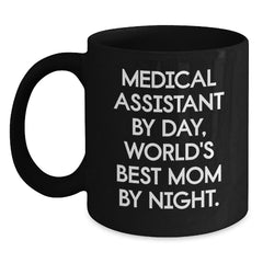 Medical Assistant Gifts, Funny Quote, Black Coffee Mug, Graduation Unique Gifts from Friends - Main