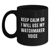 Watchmaker Humor Funny Ceramic Black Coffee Mugs, Gifts from Men to Watchmaker Friends - Valentine's Unique Gifts for Valentine's - Main
