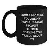 Funny Poppa Gifts from Family Members, Birthday Unique Gifts for Poppa, Black Coffee Mug with I Smile Because You Are My Poppa Quote - Main