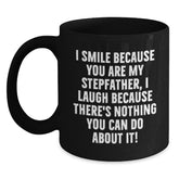 Funny Stepfather Gifts from Mom for Him - 'I Smile Because You Are My Stepfather...' Black Coffee Mug, Birthday Unique Presents - Main
