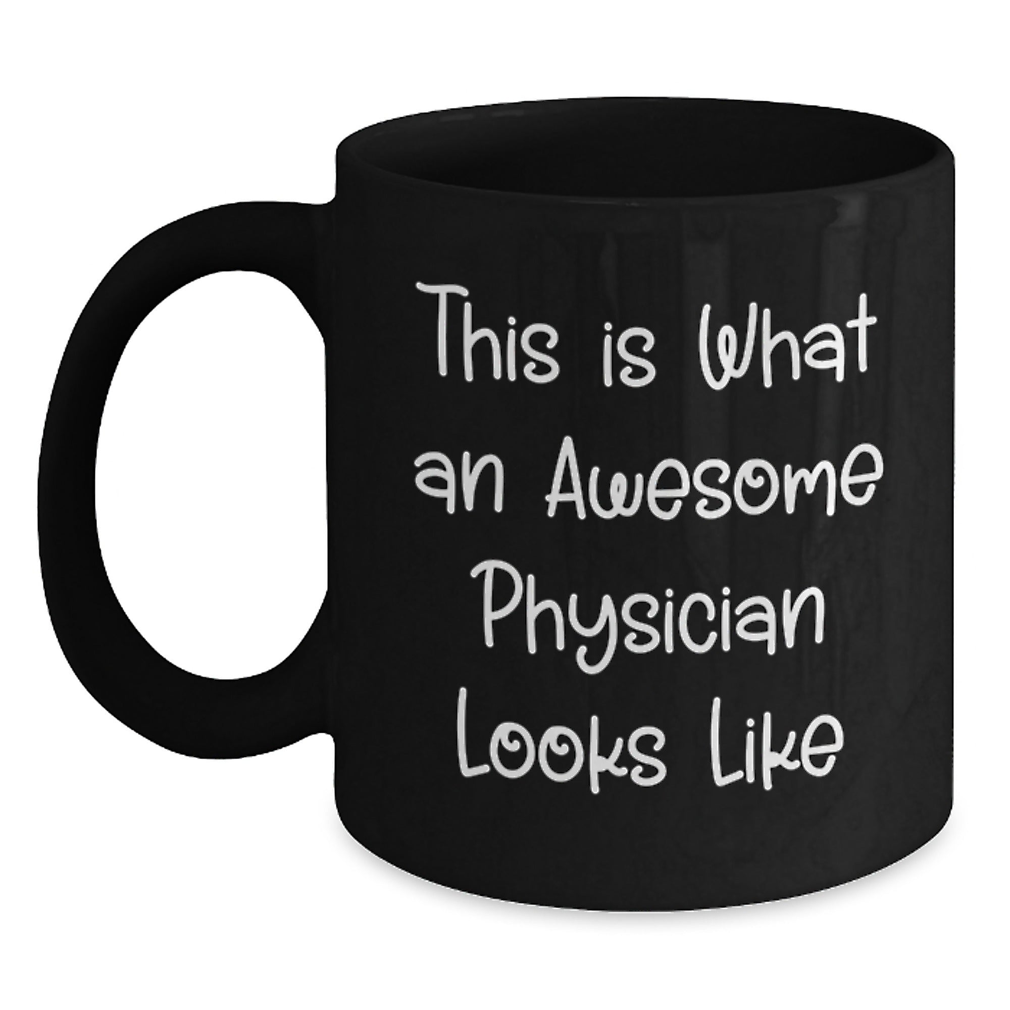 Funny Physician Gifts - 'This Is What An Awesome Physician Looks Like' Black Coffee Mug for Graduation, Gifts from Friends to Physician - Main