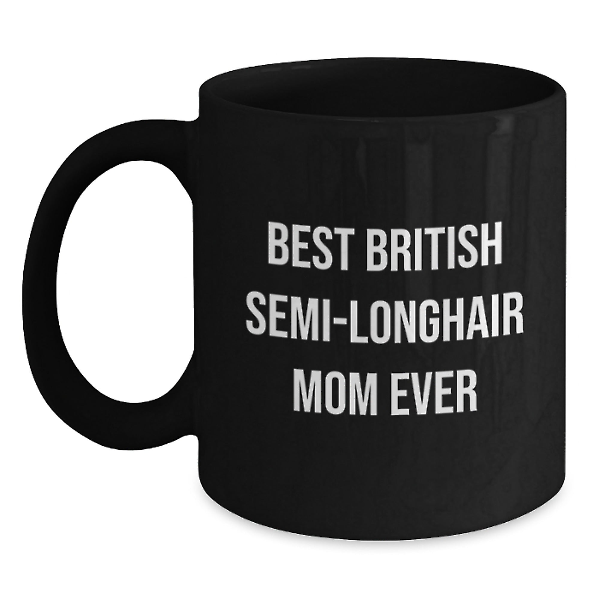 Funny British Semi-Longhair Cat Mom Gifts from Friends for Family Black Coffee Mug - Main