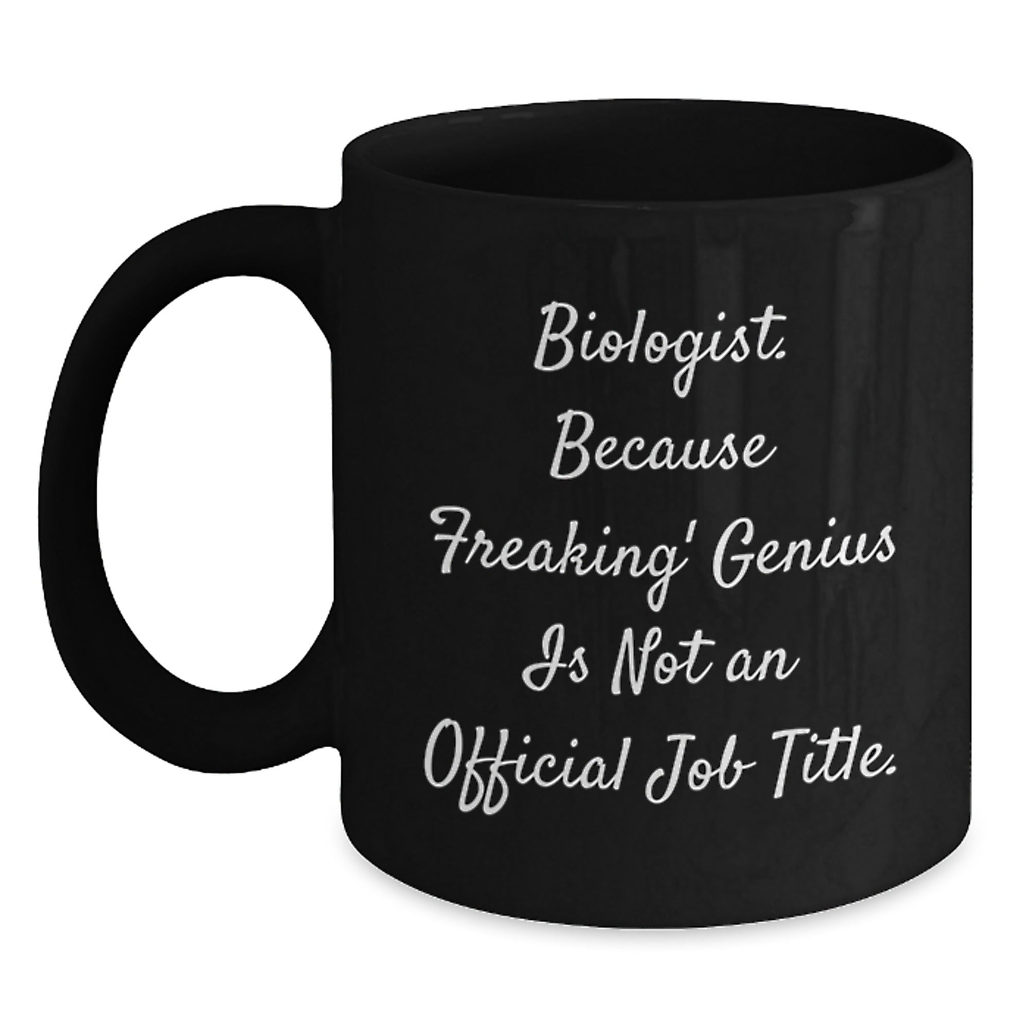 Funny Biologist Gifts for Him or Her, Black Coffee Mug, 11oz or 15oz, Gifts from Friends, Coworkers or Family for Christmas Unique Gifts - Main