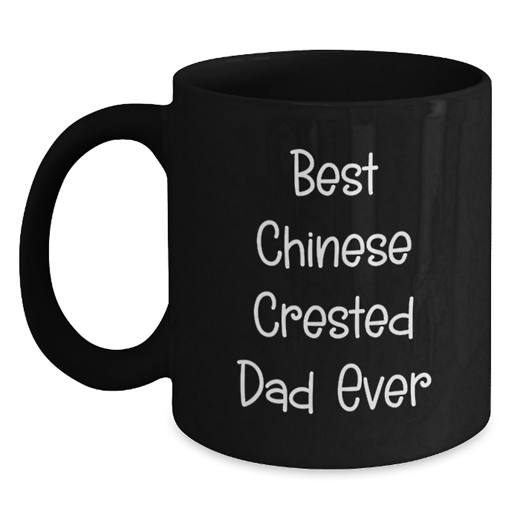 Funny Chinese Crested Dog Gifts for Men from Best Dad Ever, Black Coffee Mug, Birthday Unique Gifts - Main