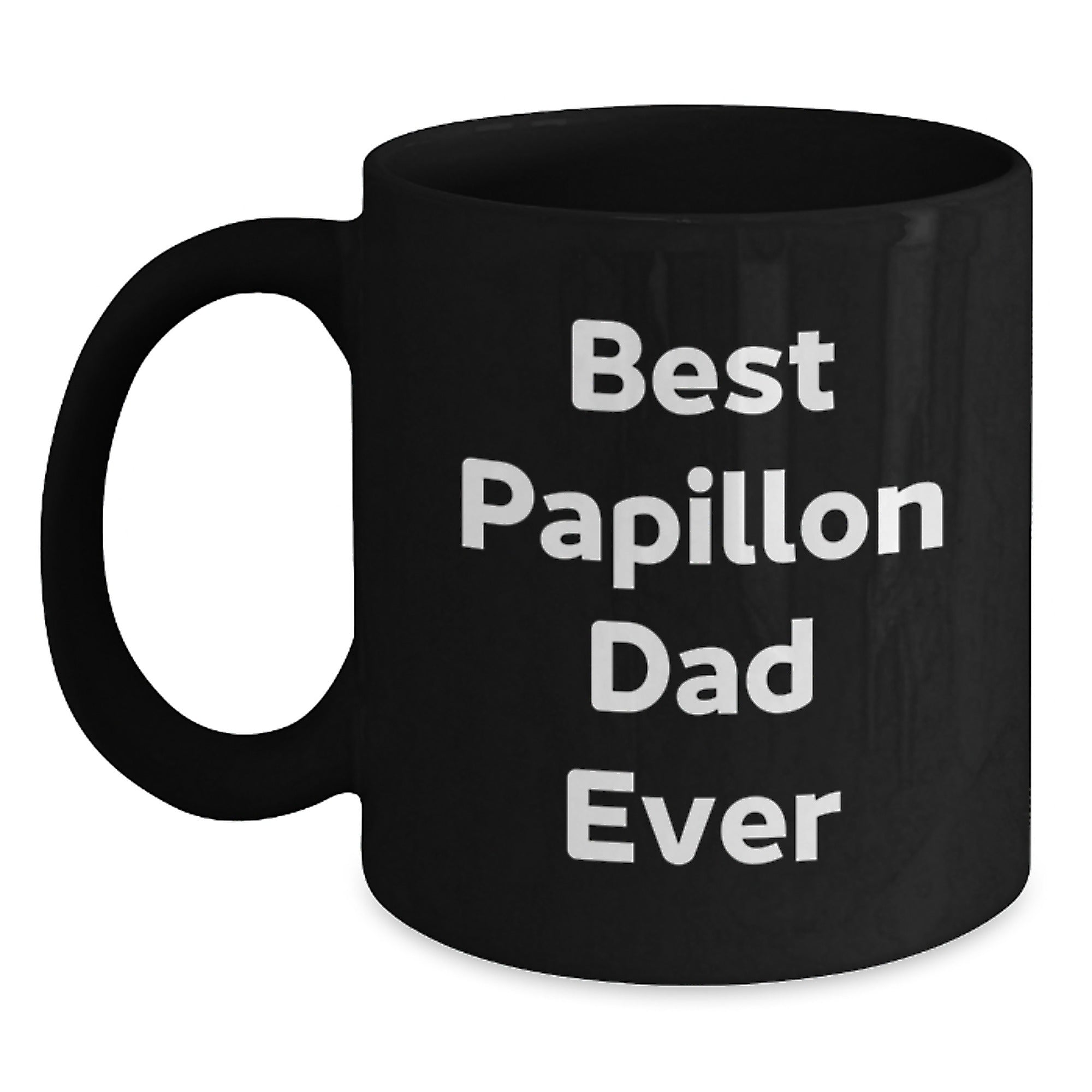 Papillon Dog Lovers Black Coffee Mugs Funny Birthday Unique Gifts from Friends to Family, Gifts for Papillon Dog Owners, Best Dad Ever Quote - Main