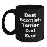 Scottish Terrier Dog Lover's Funny Birthday Unique Gift from Men to Scottish Terrier Dog Owners - Best Scottish Terrier Dad Ever Black Coffee Mug - Main