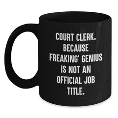 Funny Court Clerk Gifts from Friends Black Coffee Mug, Christmas Unique Court Clerk Humor, Great Court Clerk Job Title Gift Idea - Main