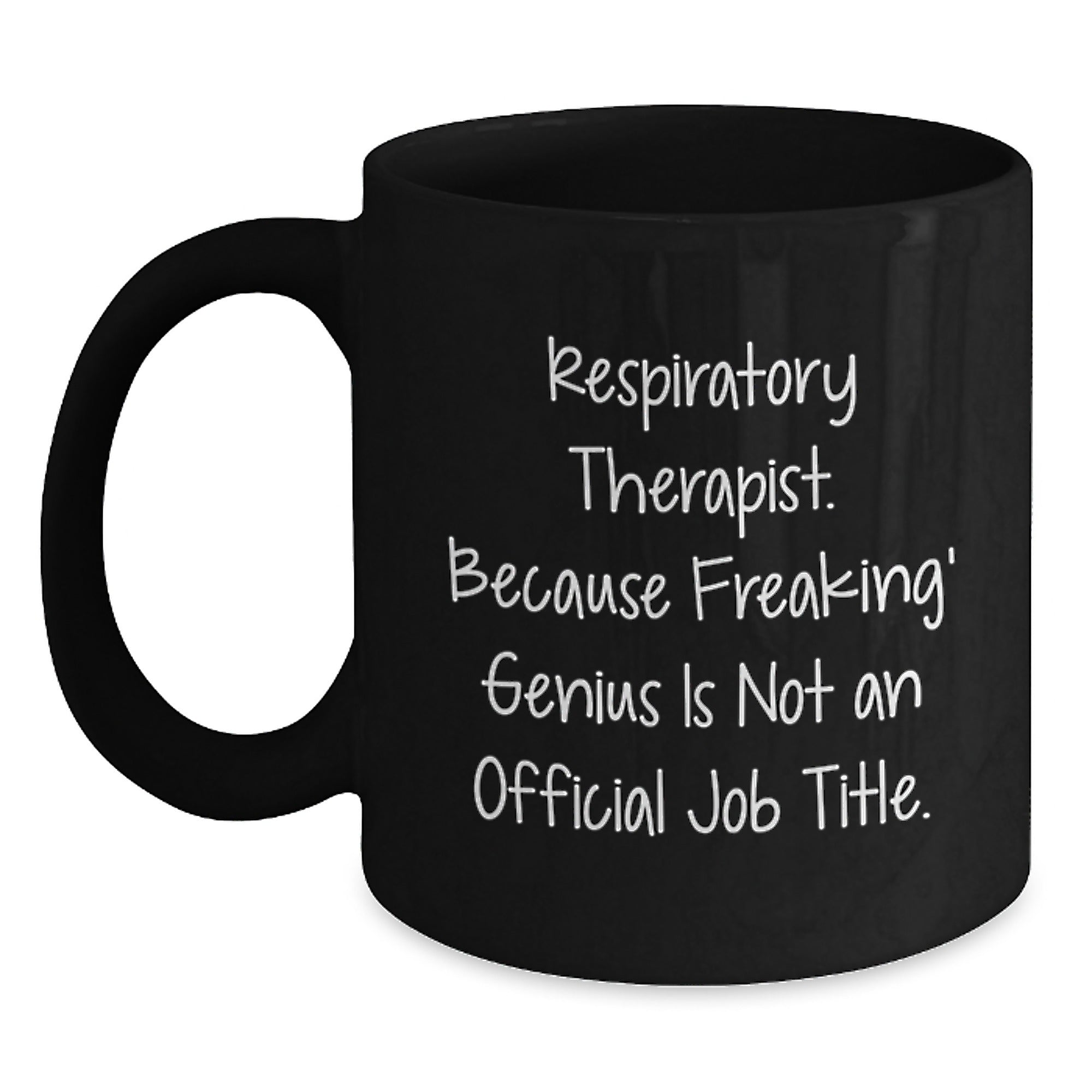 Funny Respiratory Therapist Gifts from Friends for Men and Women, Inspirational Black Coffee Mug, Christmas Unique Mugs for Respiratory Therapist Lovers - Main