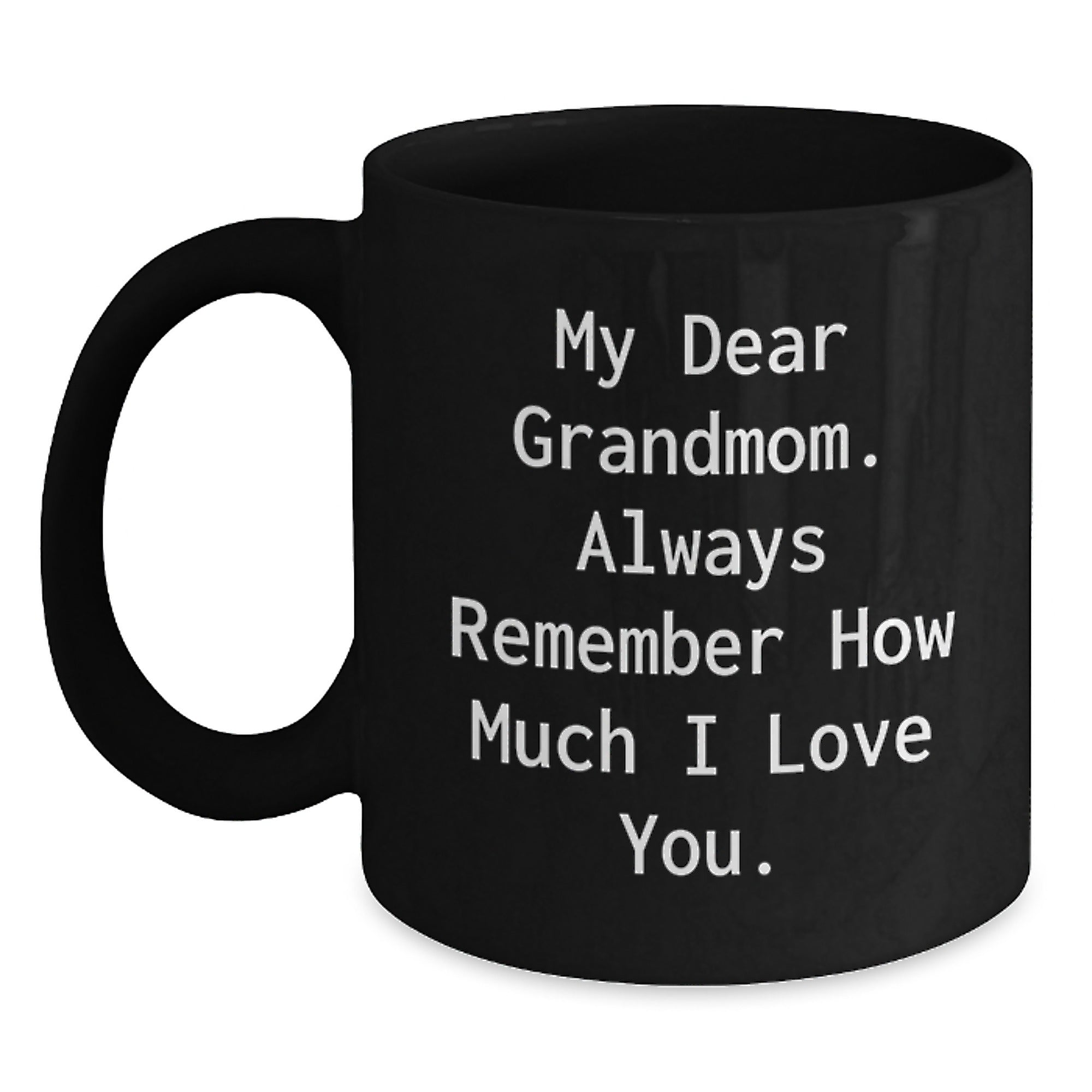 Grandmom Love Gifts from Family Members - Funny Quote Black Coffee Mug, Perfect for Christmas Unique Presents - Main