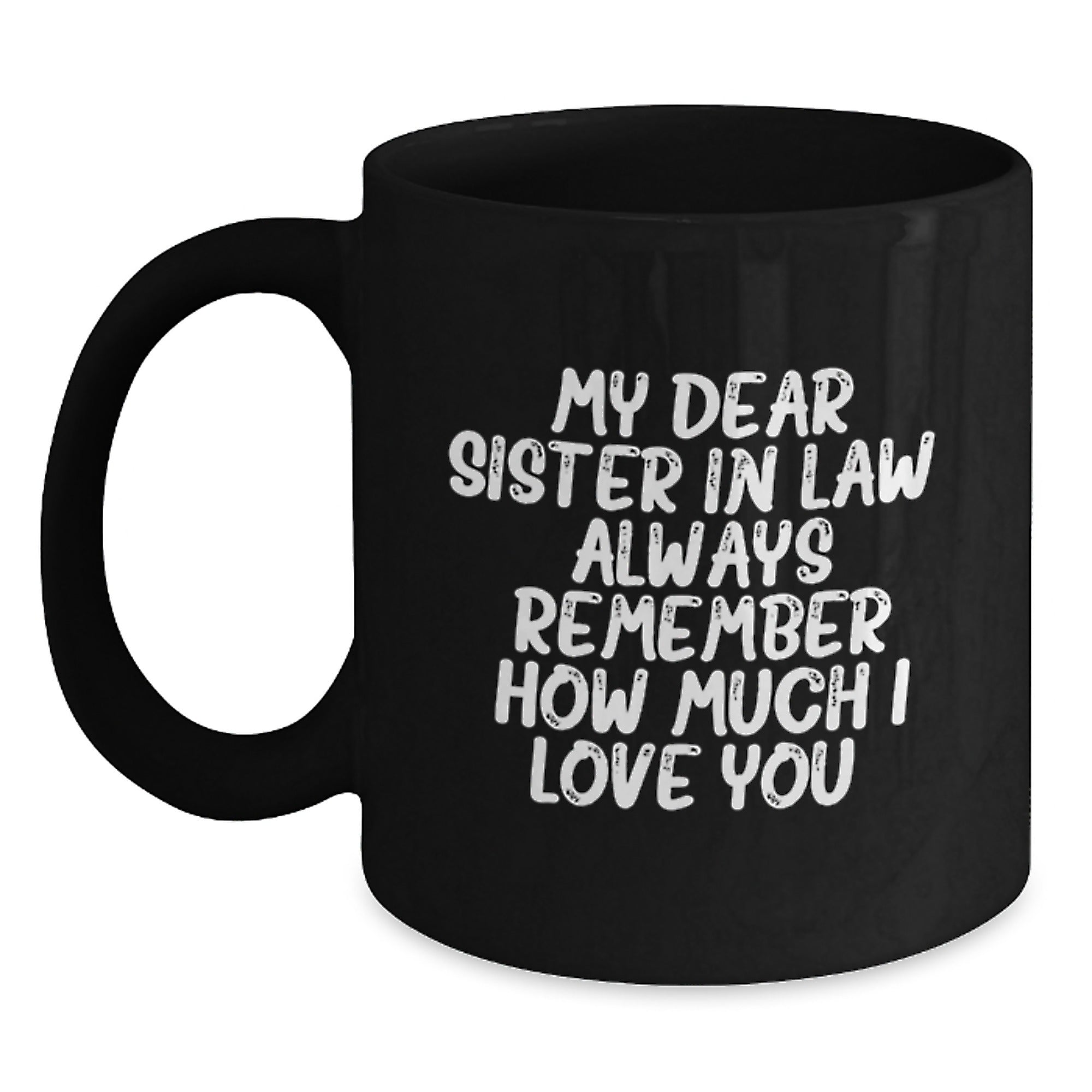 Funny Sister-in-law Gifts from Men - Black Coffee Mug - Christmas Unique Gift Ideas for Sister-in-law - Main