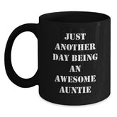 Funny Auntie Gifts from Family - Just Another Day Being An Awesome Auntie Black Coffee Mug for Auntie at Christmas Time - Main
