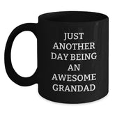 Funny Grandad Gifts from Family, Unique Black Coffee Mugs, 'Just Another Day Being An Awesome Grandad' Quote, Birthday Unique Gifts for Grandad - Main