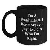 Funny Psychiatrist Gifts for Men, Unique Black Coffee Mug, Perfect for Psychiatric Friends and Family, Christmas Unique Gifts from Men to Psychiatrist - Main