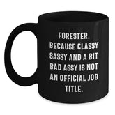 Forester Gifts from Friends Funny Christmas Mugs, Black Coffee Mug with Sassy Forester Quote, Ideal Gift for Forester Lovers - Main