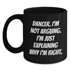 Funny Dancer Gifts for Friends, Dancer Black Coffee Mug Christmas Unique Gifts from Men, Women - Main