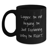 Funny Logger Mugs, Gifts from Friends to Logger, Unique Christmas Unique Gifts for Him - Main