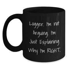 Funny Logger Mugs, Gifts from Friends to Logger, Unique Christmas Unique Gifts for Him - Main