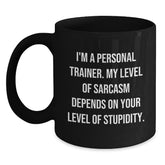 Sassy Personal Trainer Gifts from Friends to Graduating Personal Trainers, Funny Black Coffee Mug - Main