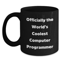 Funny Computer Programmer Gifts for Men, Women, Coworkers - Black Coffee Mug: 'Officially The World's Coolest Computer Programmer' - Unique Graduation Gifts from Family and Friends - Main