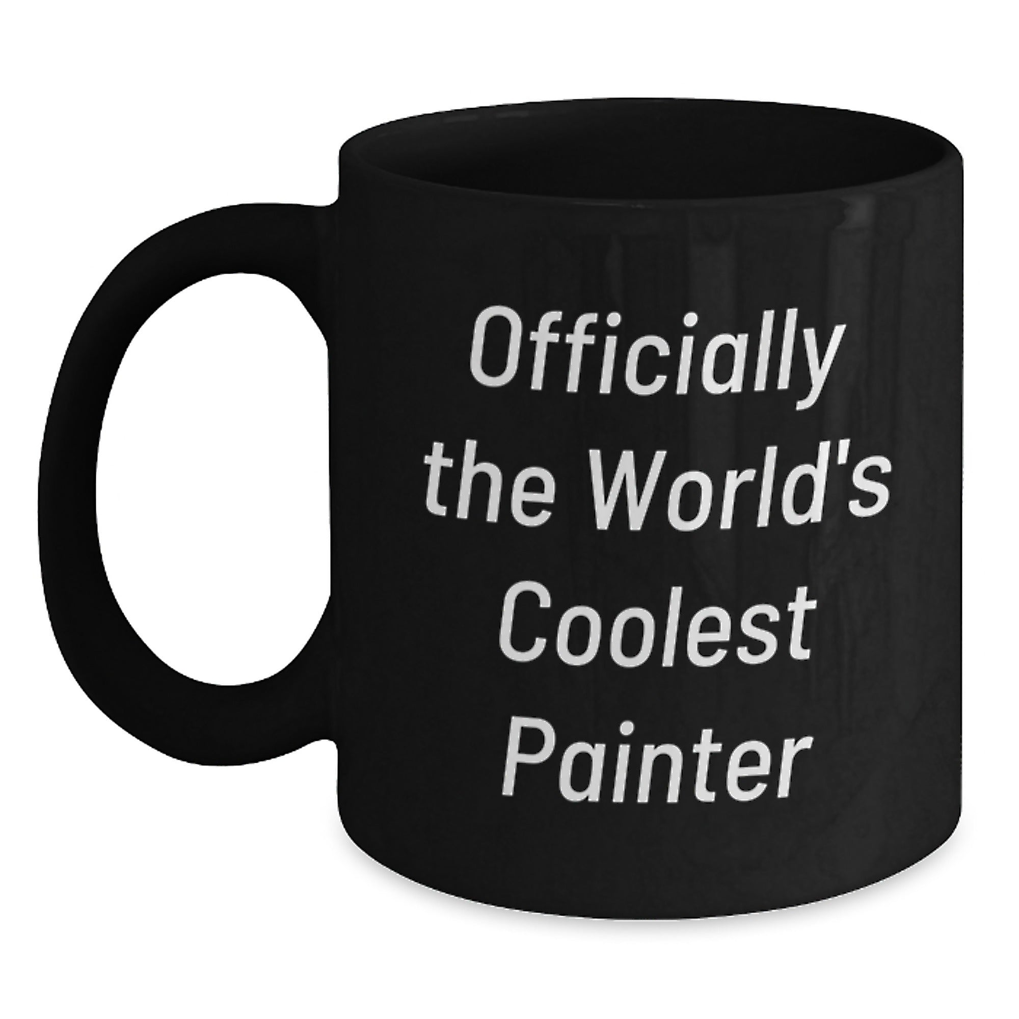 Funny Painter Gifts from Friends for Graduation - Officially The World's Coolest Painter Black Coffee Mug, 11oz or 15oz, Microwave and Dishwasher Safe - Main